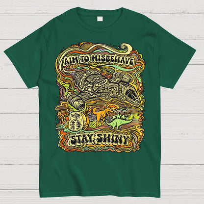 Aim to Misbehave, Stay Shiny Geek T-Shirt