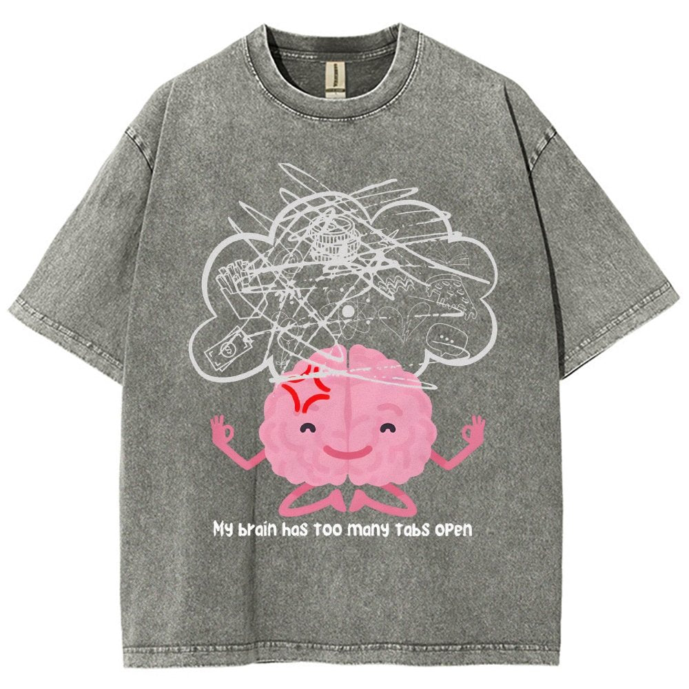 I Have Too Many Tabs Open... In My Brain. Vintage Distressed T-shirt