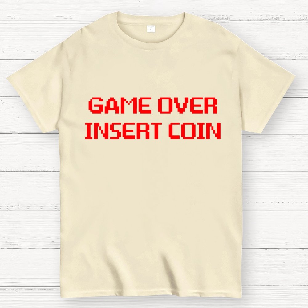 Game Over - Insert Coin Geek T-Shirt