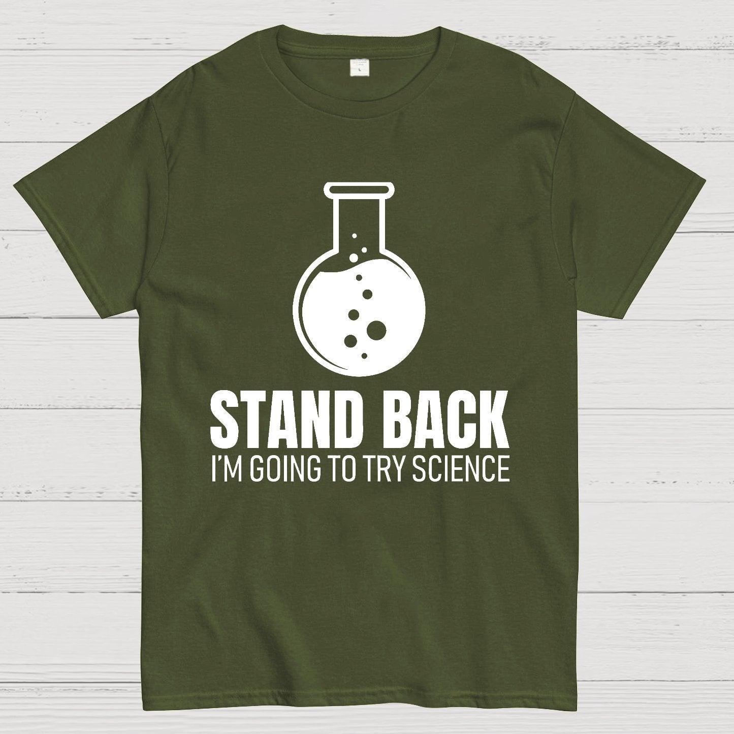 Stand Back I'm Going To Try Science Geek T-Shirt