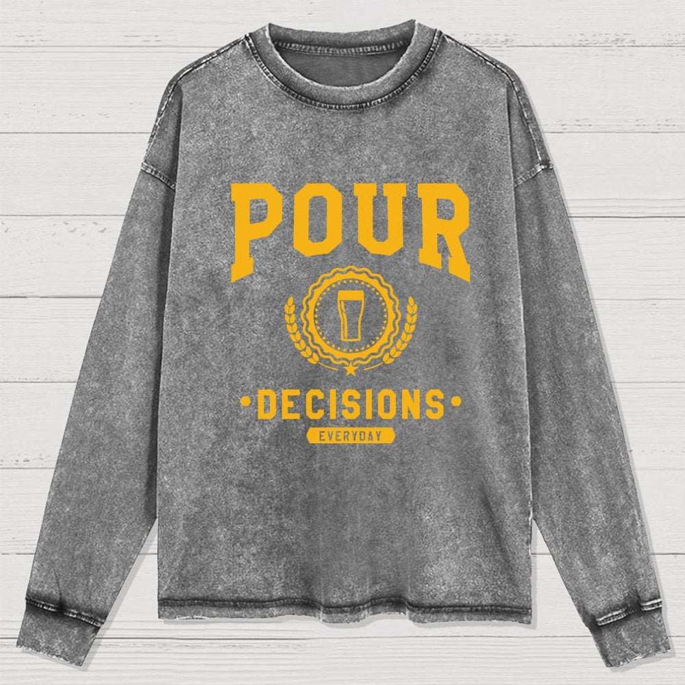 Pour Decisions Washed Long Sleeve Tee