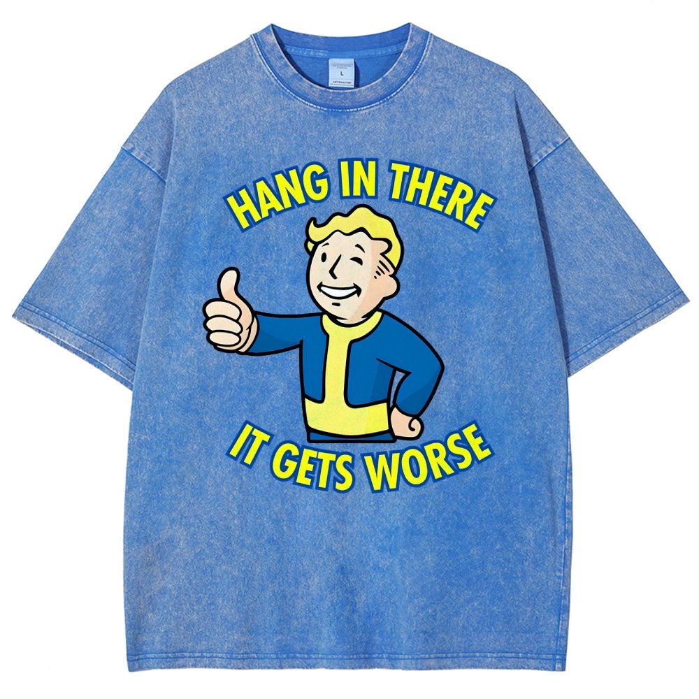 Hang In There It Gets Worse Vintage Distressed T-shirt