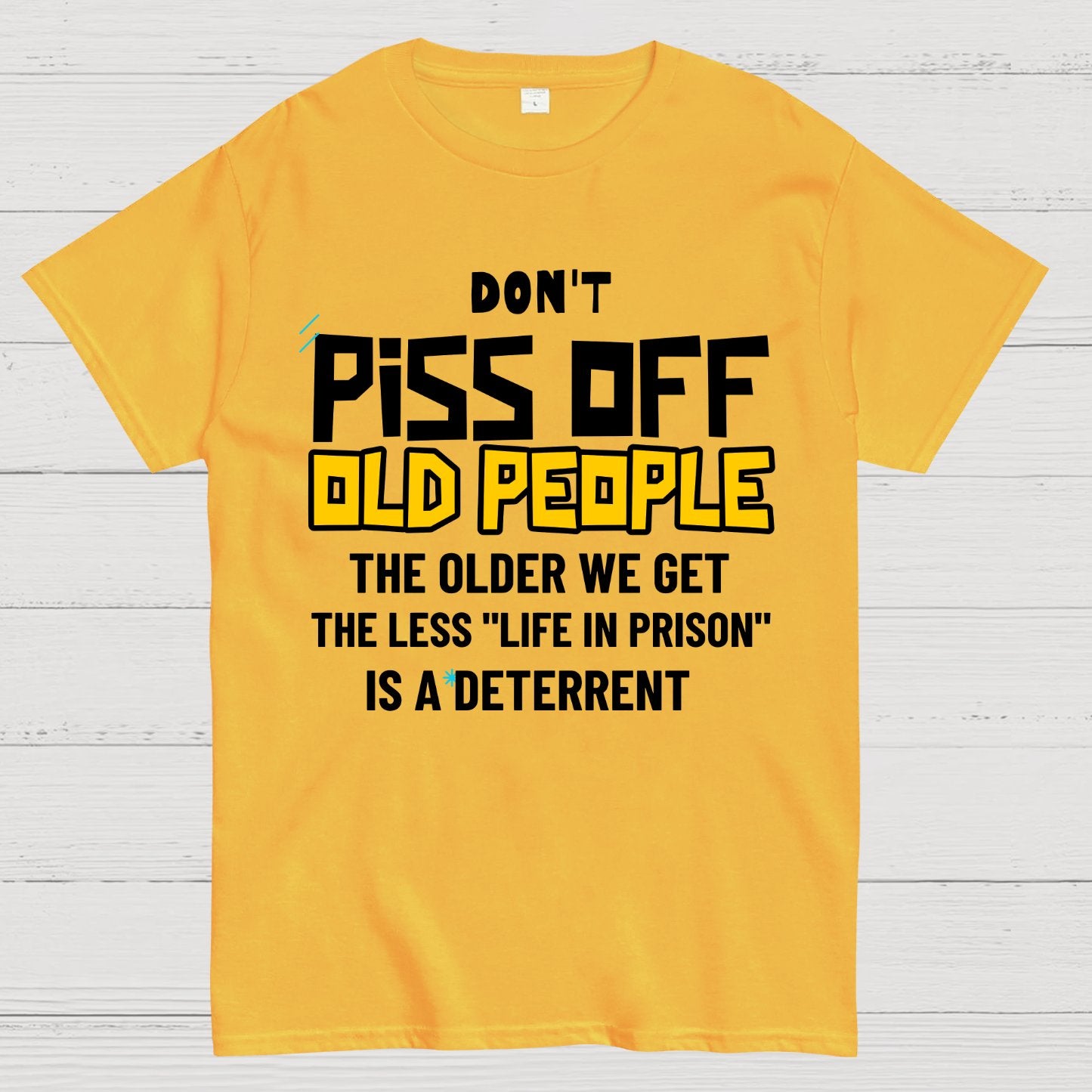 Don't Piss Off Old People Geek T-Shirt