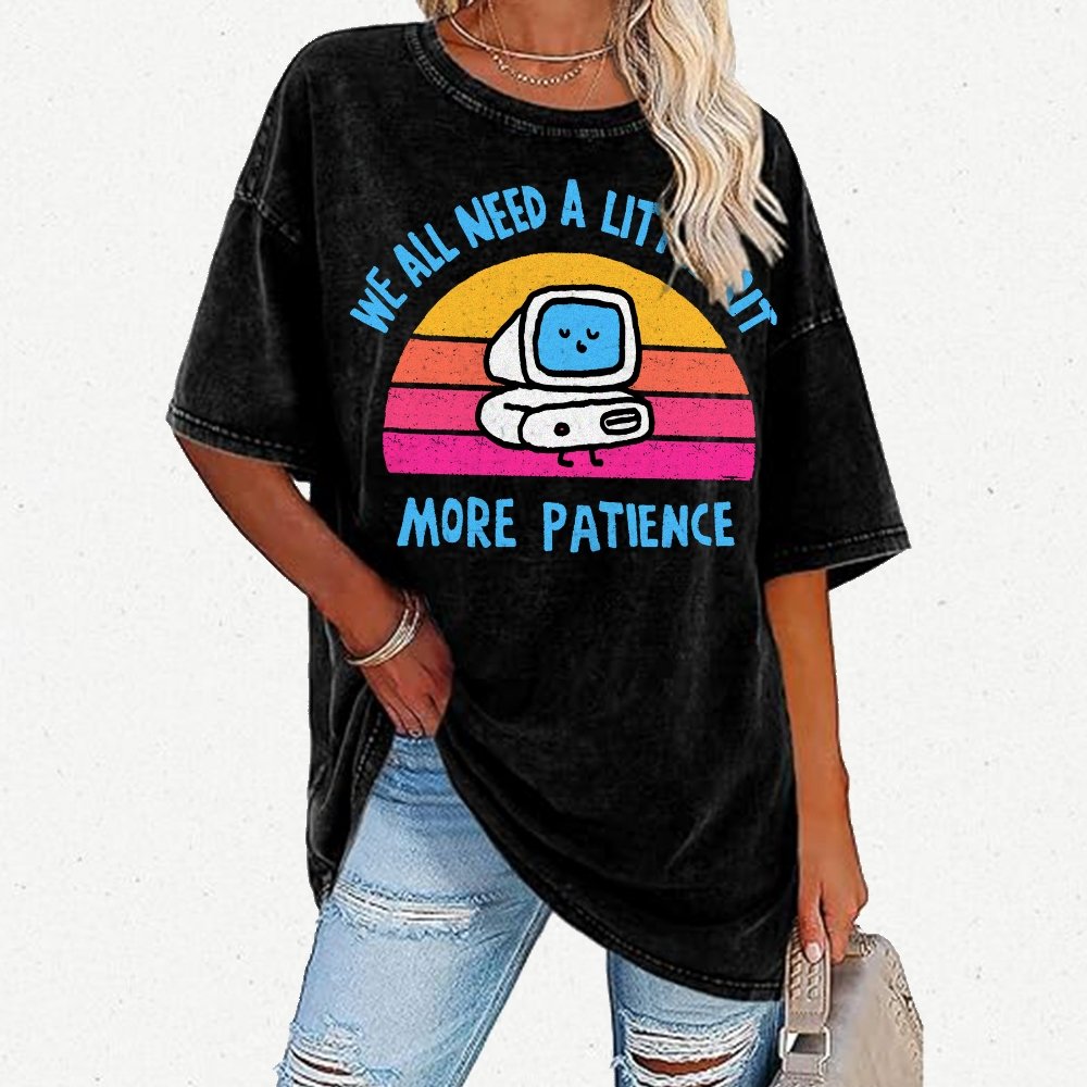 A little bit more patience Vintage Distressed T-shirt