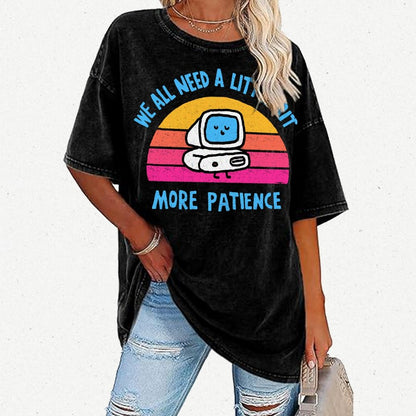 A little bit more patience Vintage Distressed T-shirt