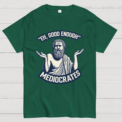 Eh, Good Enough Geek T-Shirt