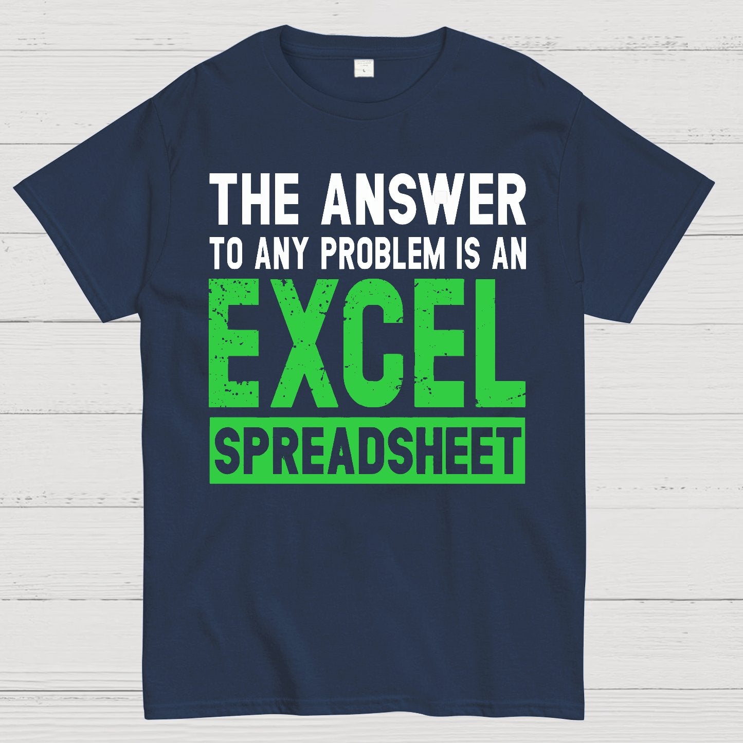 The Answer To Any Problem Is An Excel Geek T-Shirt