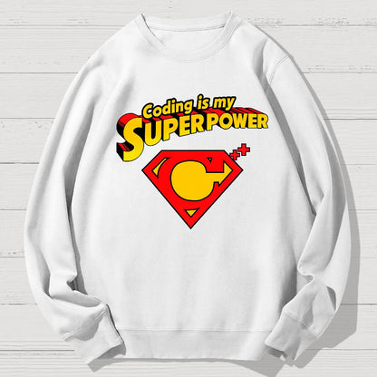 Coding Is My Superpower Geek Cotton Sweatshirt