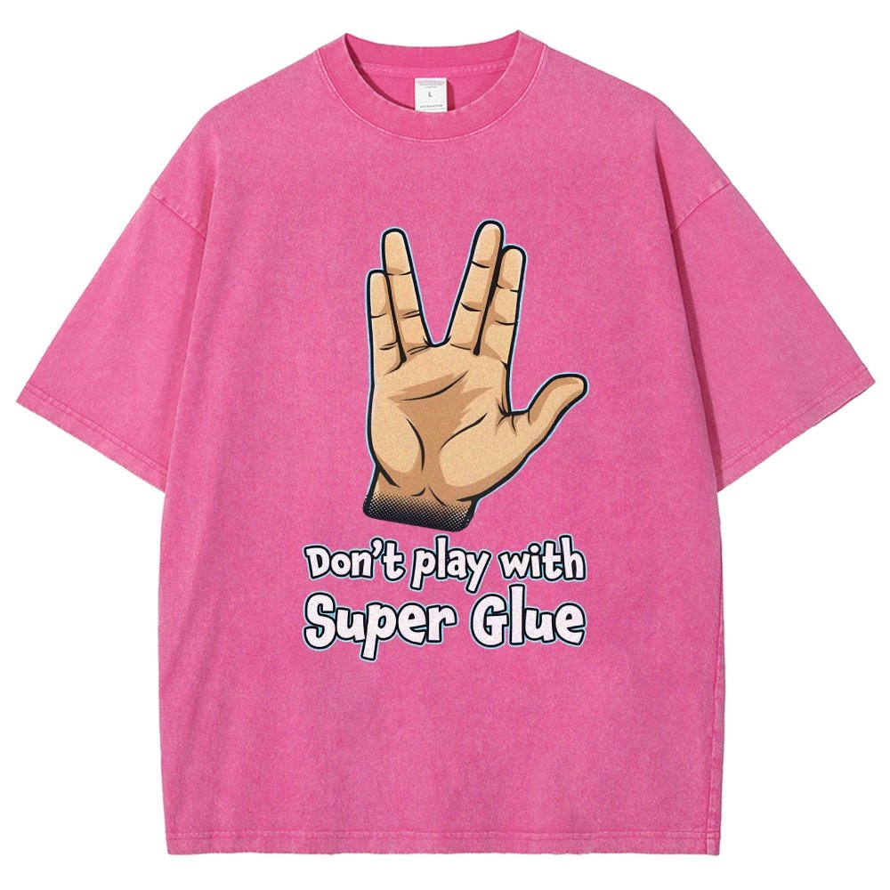 Don't Play With Super Glue Vintage Distressed T-shirt