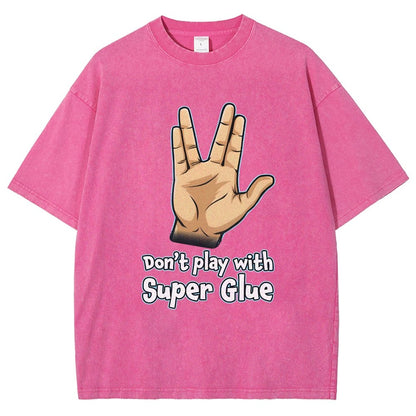 Don't Play With Super Glue Vintage Distressed T-shirt