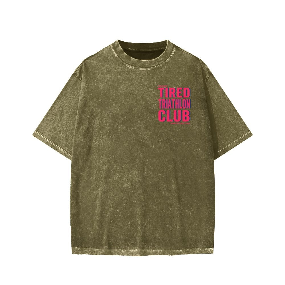 Tired Triathlon Club Front And Back Printing Washed T-shirt