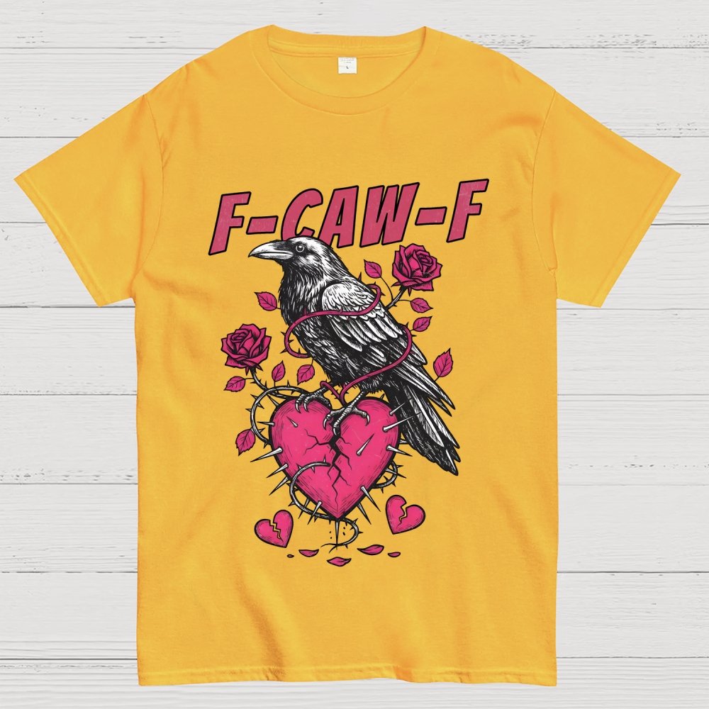 F-Caw-F Valentines Day Geek T-Shirt