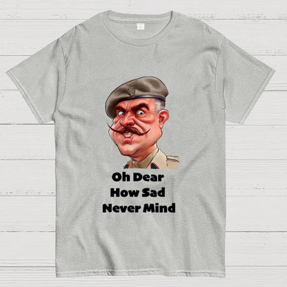 Oh Dear, How Sad Never Mind Geek T-Shirt