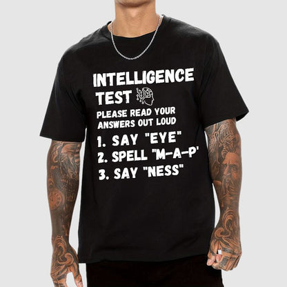 Intelligence Test Say Eye M A P Ness Geek T-Shirt