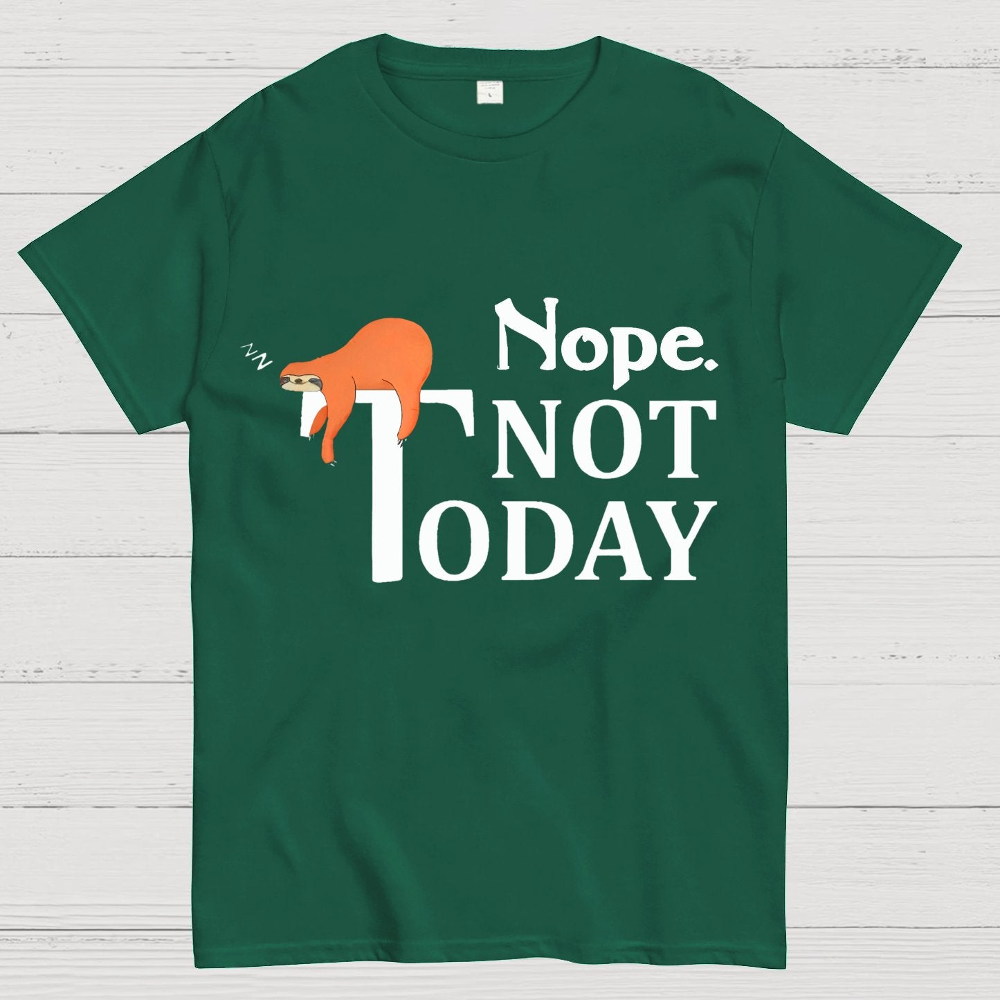 Nope Not Today Funny Geek T-Shirt
