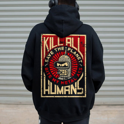 Save The Planet Kill All Humans Geek Printed Back Cotton Hoodie