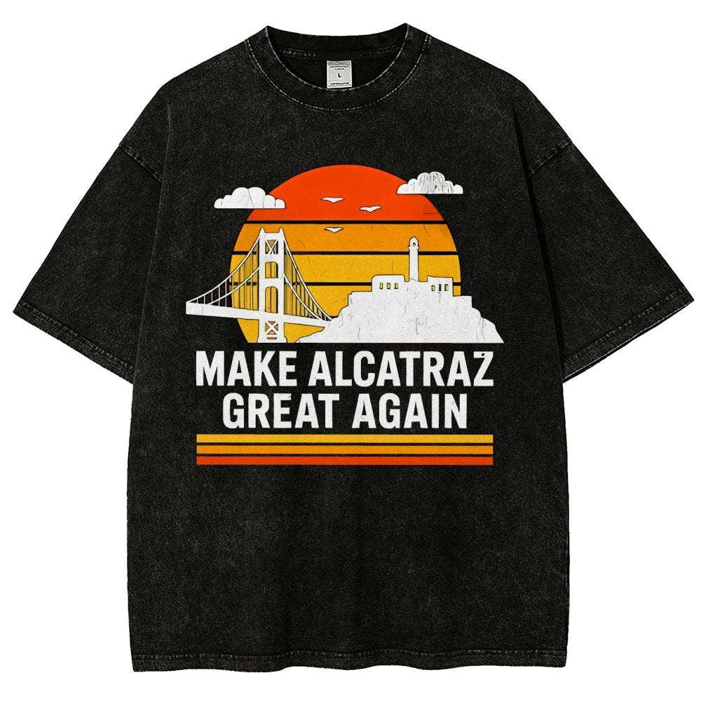 Make Alcatraz Great Again Satire Vintage Distressed T-shirt