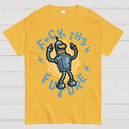 Fck the future Geek T-Shirt
