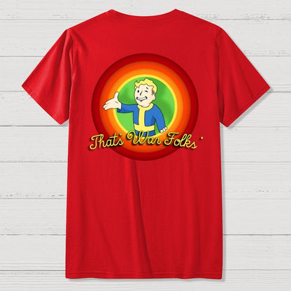 That’s War Folks Front And Back Printing Geek T-Shirt
