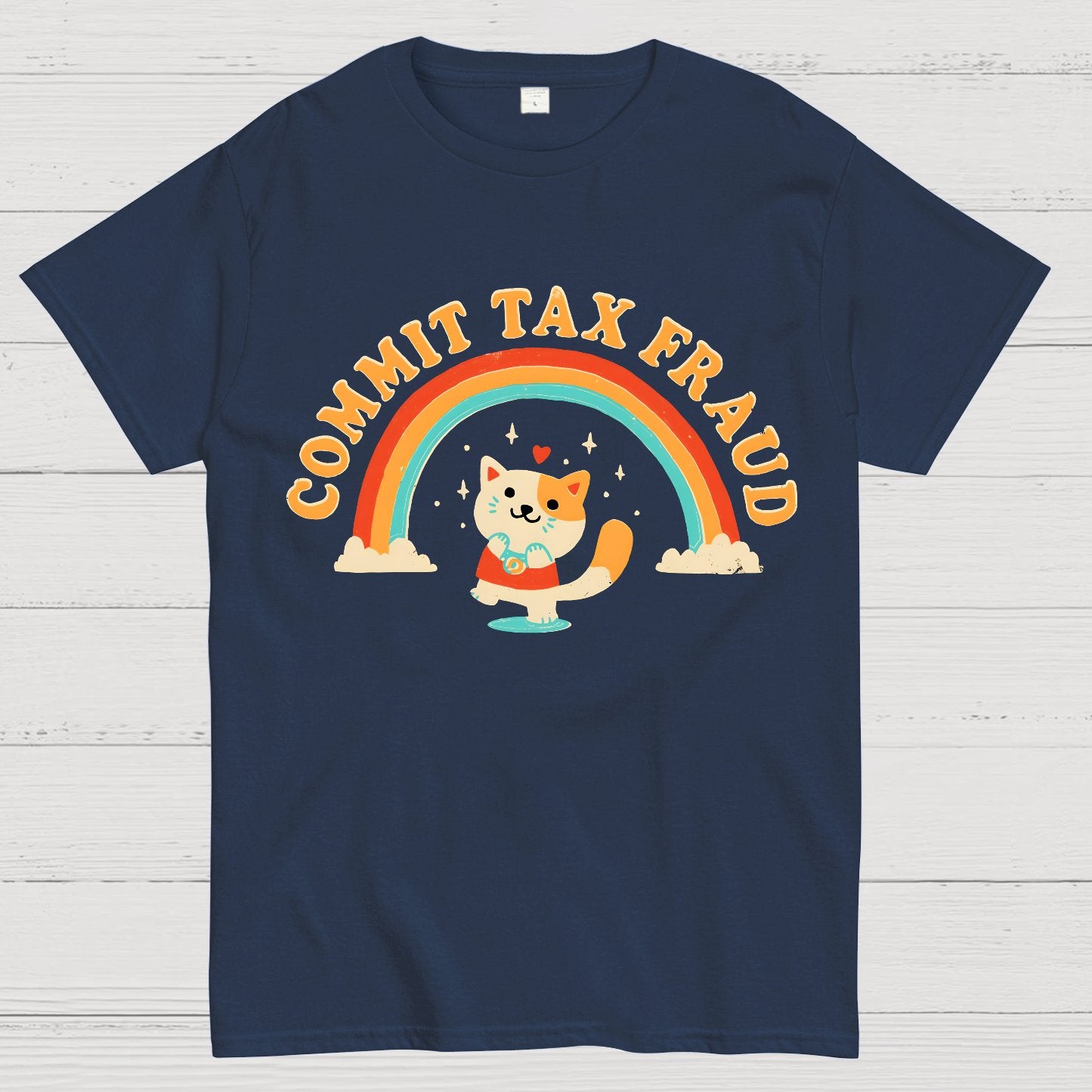Commit Tax Fraud Geek T-Shirt