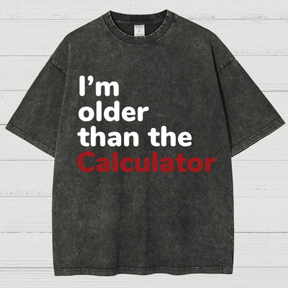I‘m Older Than The Calculator Vintage Distressed T-shirt