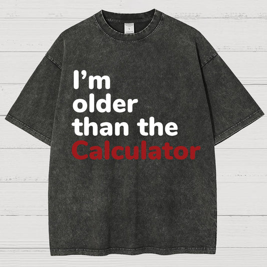 I‘m Older Than The Calculator Vintage Distressed T-shirt