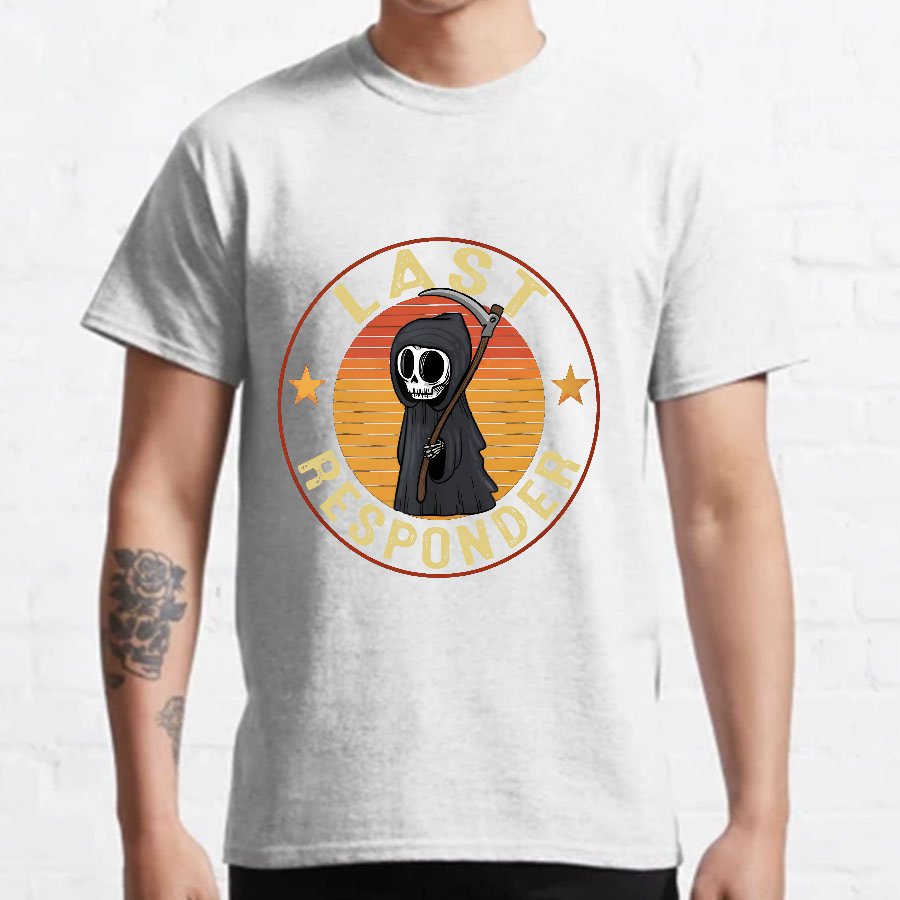 Last Responder Geeky T-Shirt
