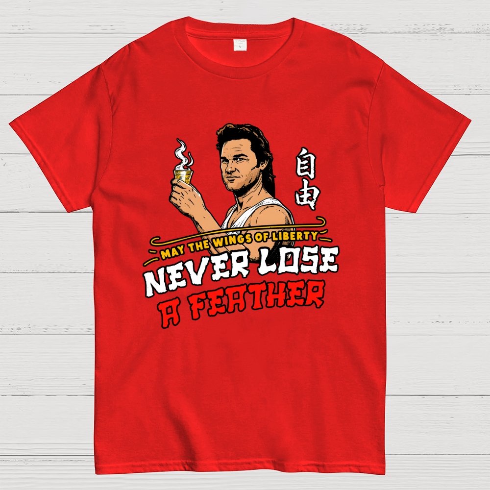May the Wings of Liberty Never Lose a Feather Geek T-Shirt