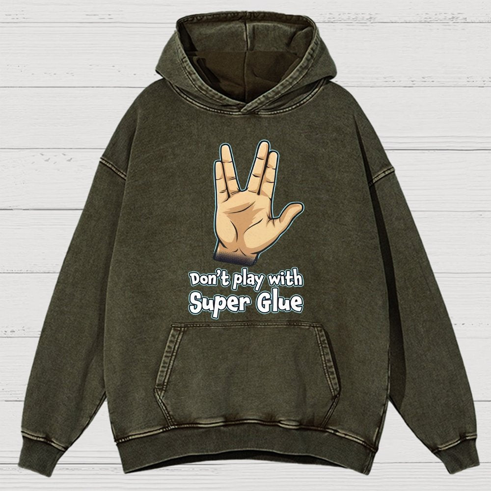 Don't Play With Super Glue Vintage Distressed Hoodie