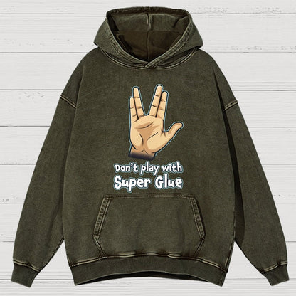 Don't Play With Super Glue Vintage Distressed Hoodie