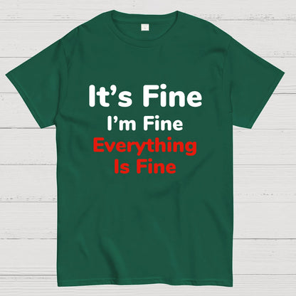 It's Fine Geeky T-Shirt