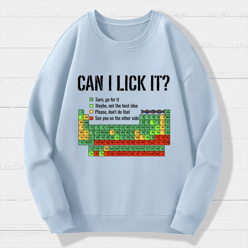 Can I Lick It Geek Cotton Sweatshirt