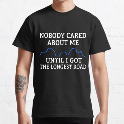 I Got The Longest Road Geeky T-Shirt