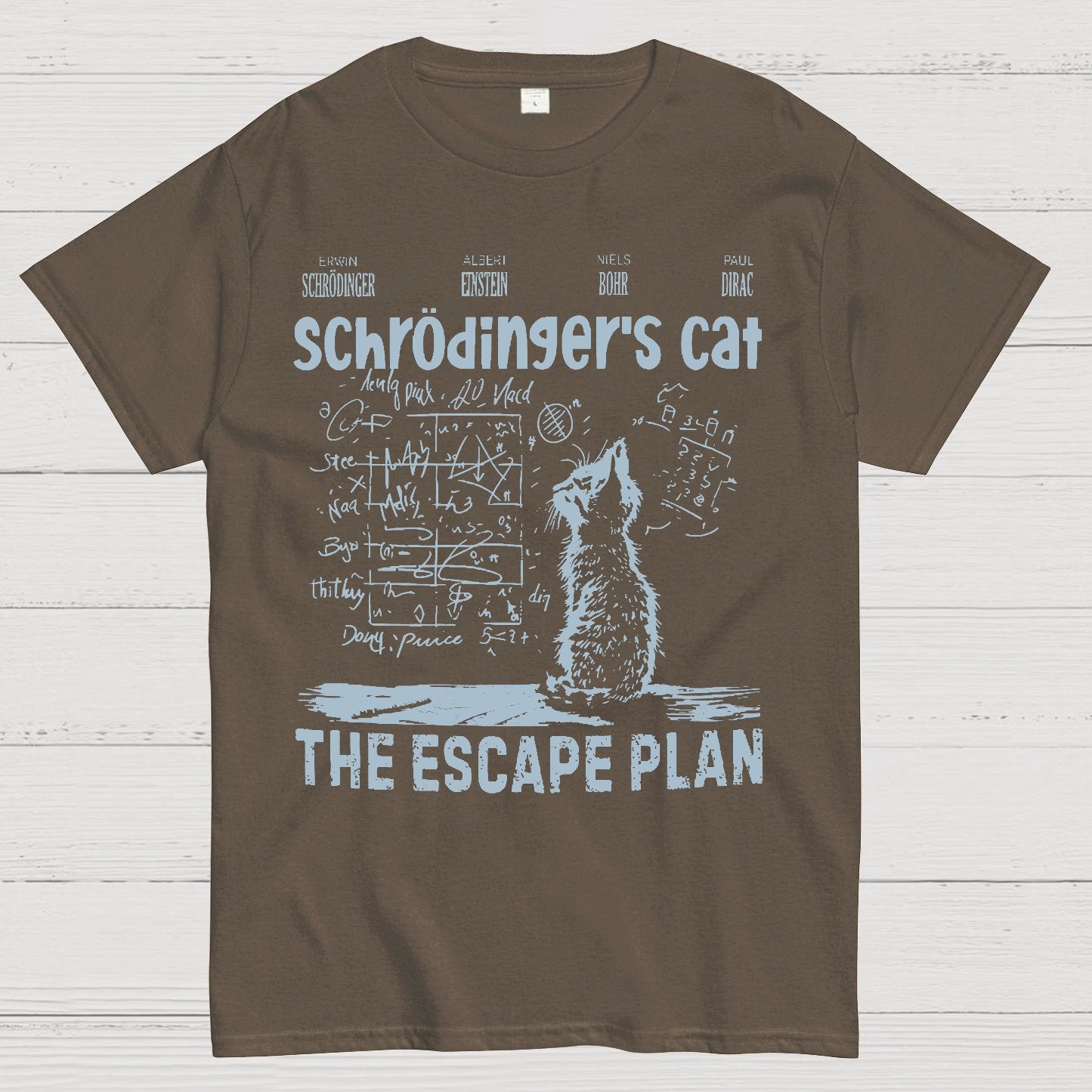 Schrodinger's Cat Escape Plan Interesting Physics Science Geek T-Shirt