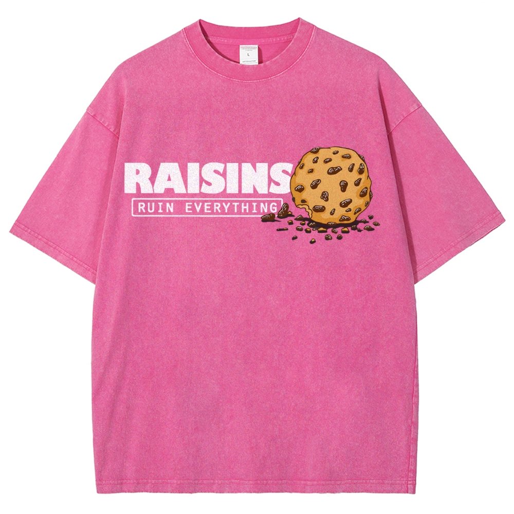 Raisins Ruin Everything Vintage Distressed T-shirt