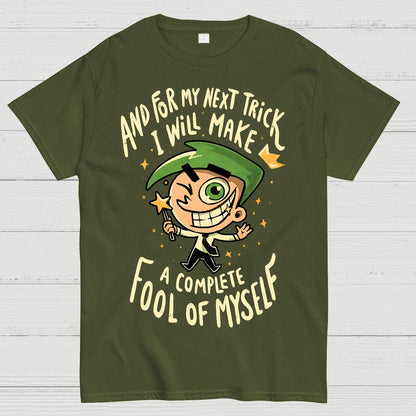Fool of Myself Trick Geek T-Shirt