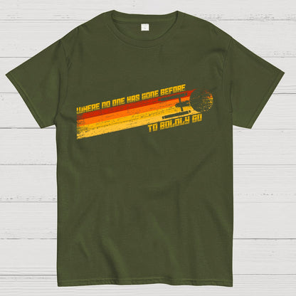 To Boldly Go Where No One Has Gone Before Geek T-Shirt