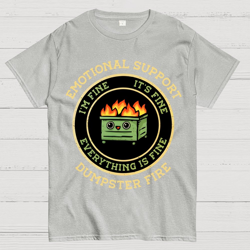 Emotional Support Dumpster Fire Unisex Geek T-Shirt