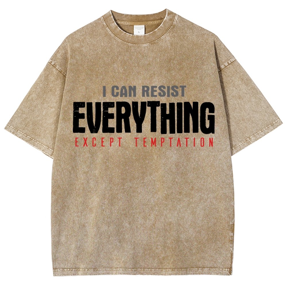 I Can Resist Everything Except Temptation Vintage Distressed T-shirt