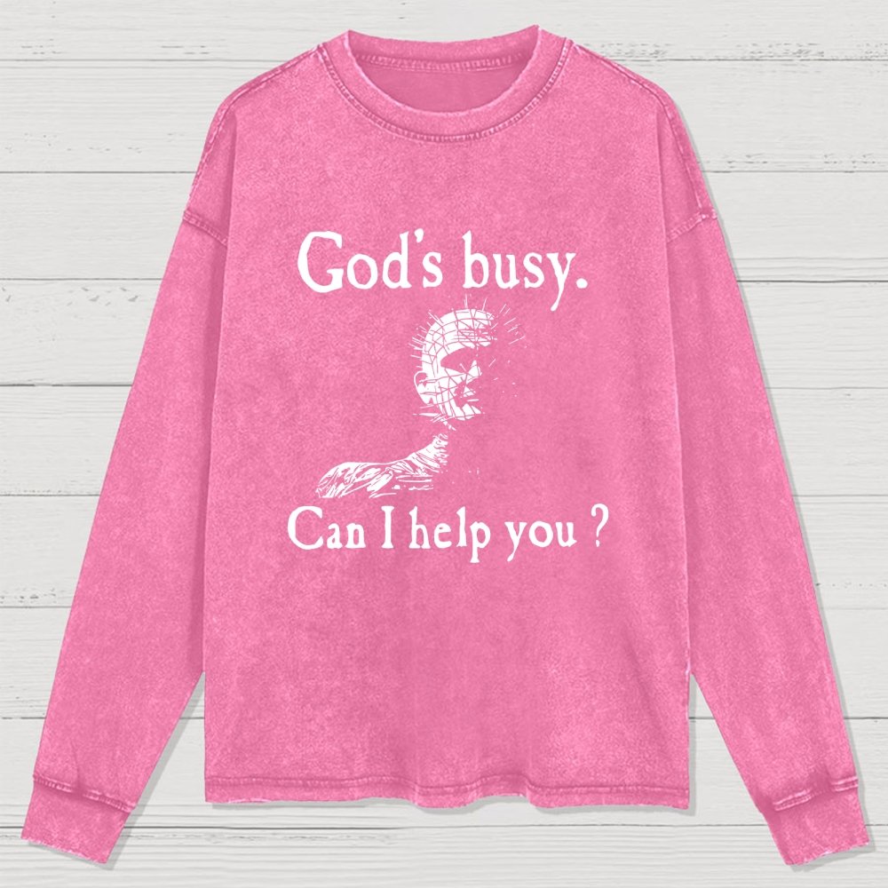 God's Busy Can I Help You? Washed Long Sleeve Tee