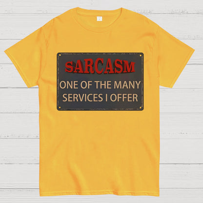 One Of The Many Services I Offer Geek T-Shirt