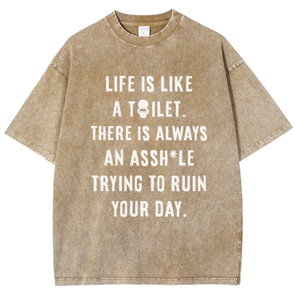 Life is like a toilet Vintage Distressed T-shirt