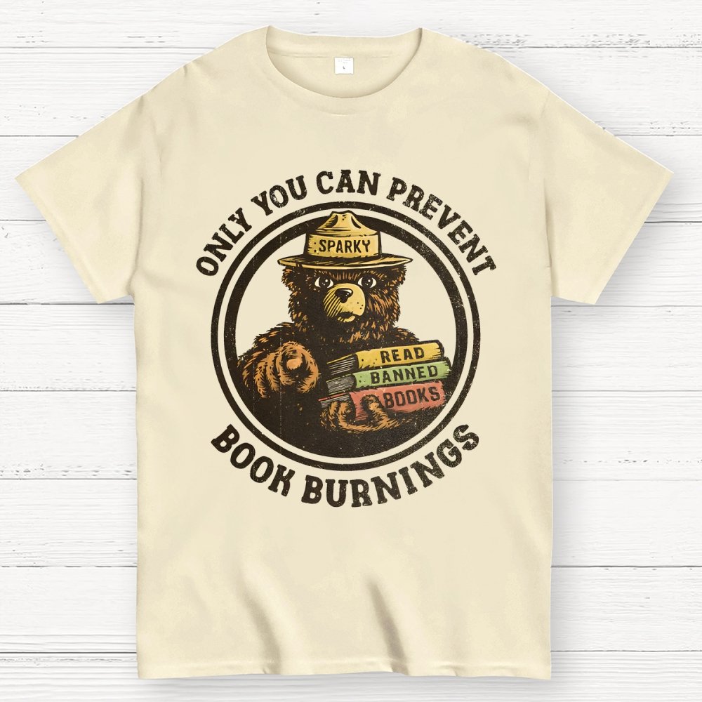 Only You Can Prevent Book Burnings Geek T-Shirt