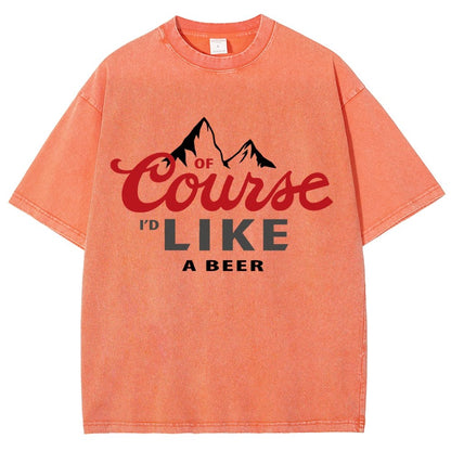 Thanks for the Beer!Course LIKE A BEER Vintage Distressed T-shirt