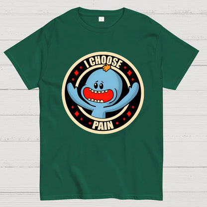 I Choose Pain Geek T-Shirt