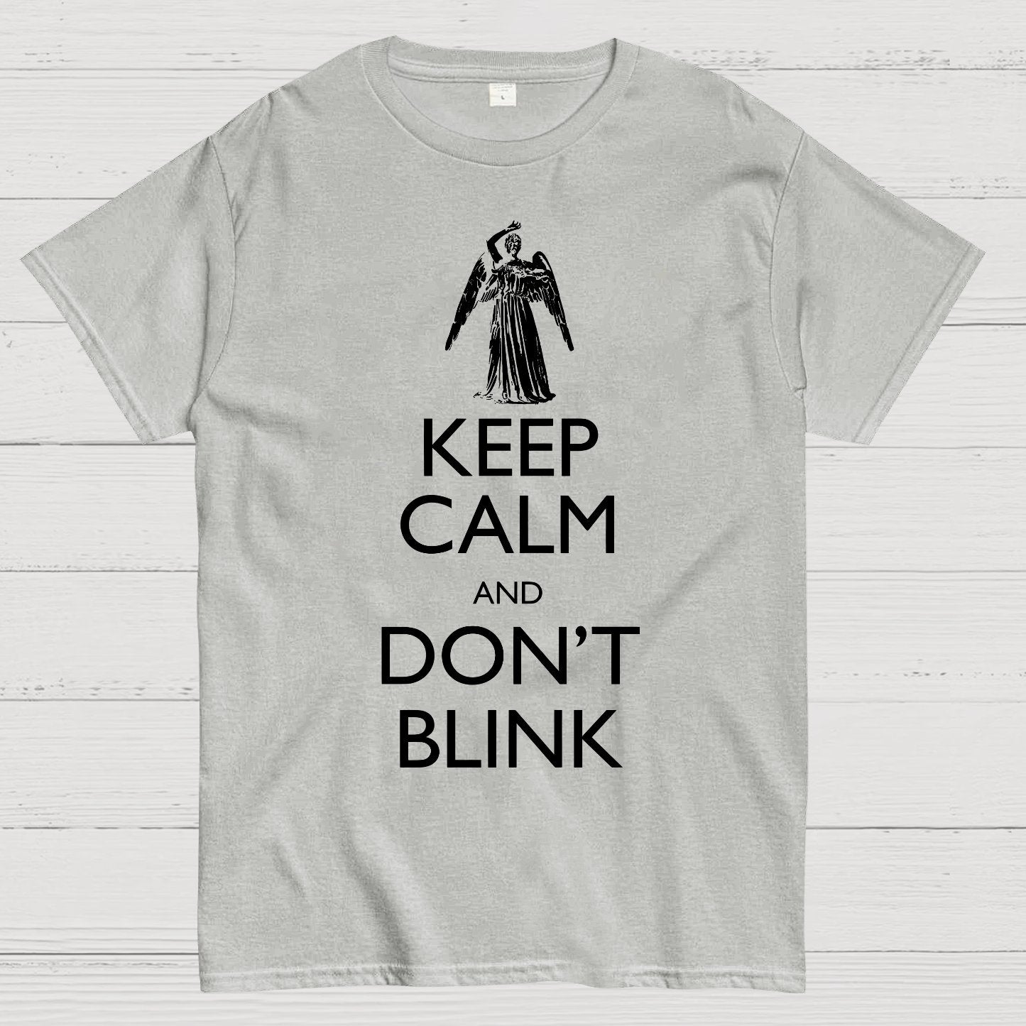 Keep Calm And Don't Blink Geek T-Shirt