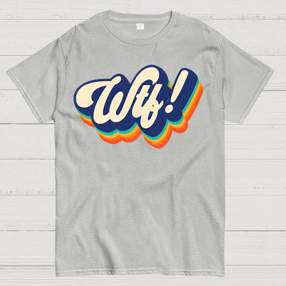 Wtf! Geek T-Shirt
