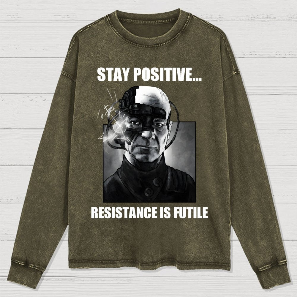 Stay positive... Persistence is key Washed Long Sleeve Tee