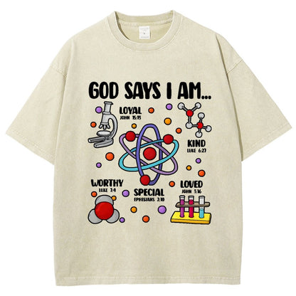 God Says I Am loved Kind Special Worthy Science Vintage Distressed T-shirt