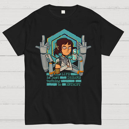 Life is Dreams Turning to Entropy Job Inside Conspiracy Geek T-Shirt